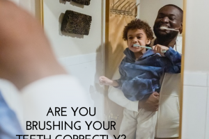 Are you brushing your teeth correctly